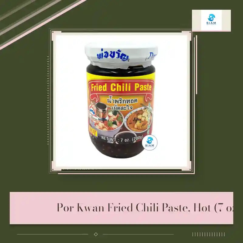 Por Kwan Fried Chili Paste, Hot (7 oz) น้ำพริกทอด สูตรเผ็ดสะใจ พ่อขวัญ by@Outfy