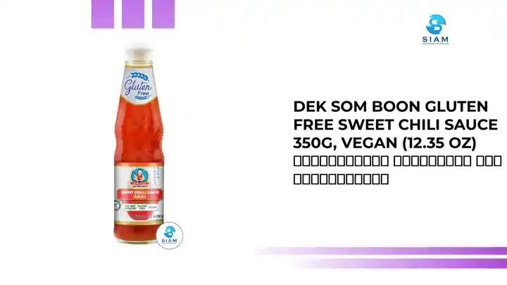 DEK SOM BOON Gluten Free Sweet Chili Sauce 350g, Vegan (12.35 oz) น้ำจิ้มไก่ กลูเตนฟรี ตราเด็กสมบูรณ์ by@Outfy