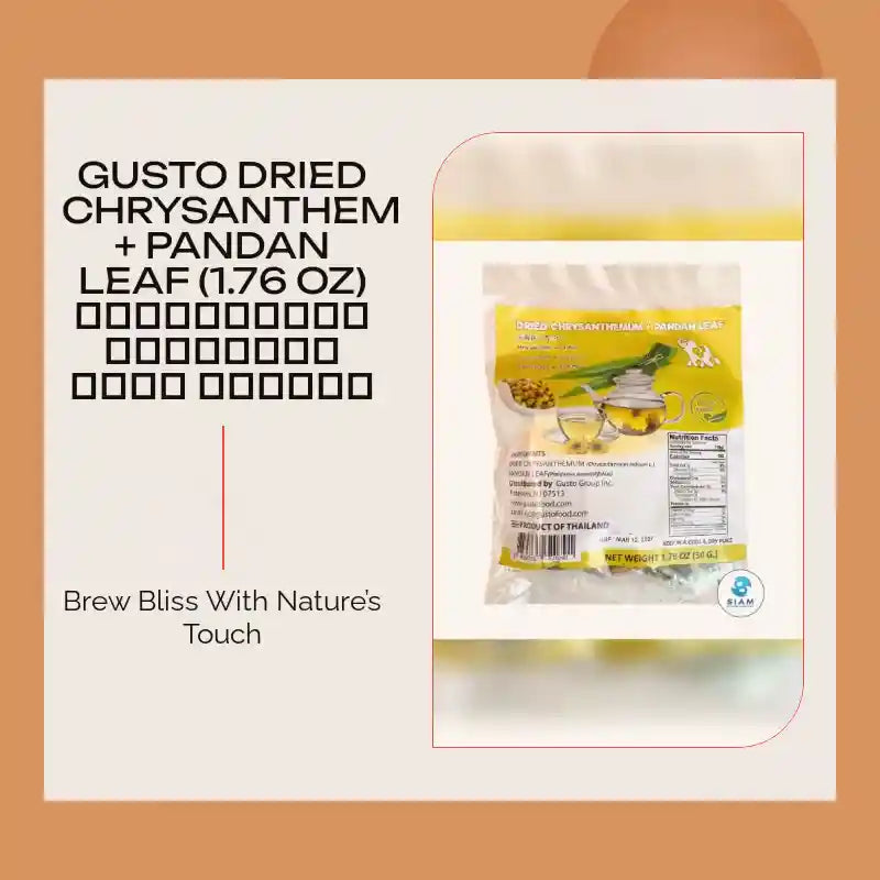Gusto Dried Chrysanthemum + Pandan Leaf (1.76 oz) ดอกเก็กฮวยผสมใบเตยแห้ง กัสโต้ by@Outfy