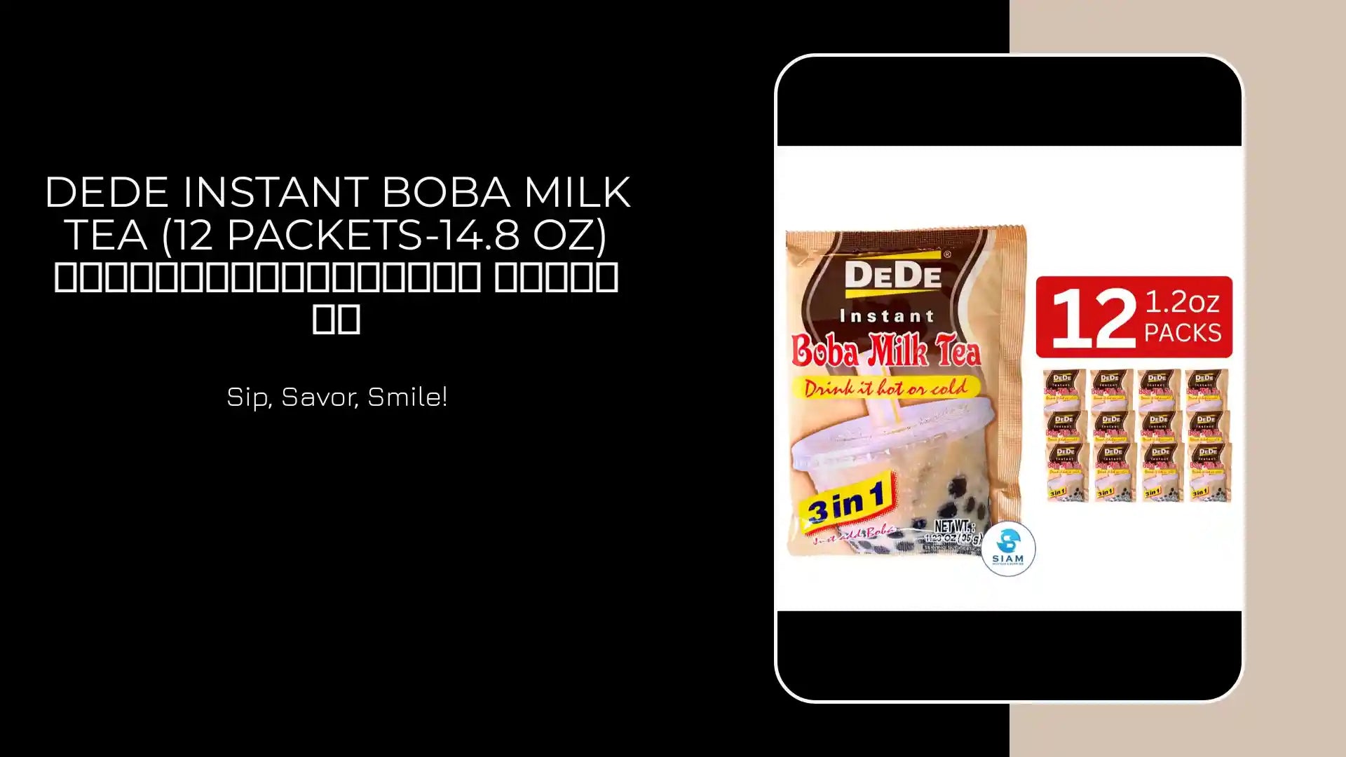 DeDe Instant Boba Milk Tea (12 packets-14.8 oz) ชานมไข่มุกพร้อมชง ตราดีดี by@Outfy
