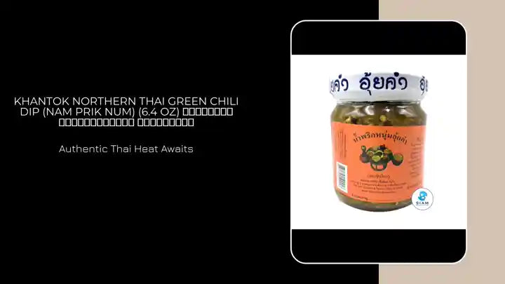 Khantok Northern Thai Green Chili Dip (Nam Prik Num) (6.4 oz) น้ำพริกหนุ่มอุ้ยคำ ตราขันโตก by@Outfy