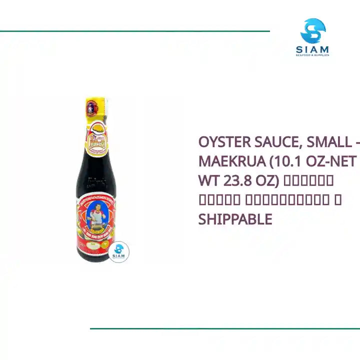Oyster Sauce, Small - MaeKrua (10.1 oz-Net Wt 23.8 oz) ซอสหอยนางรม ตราแม่ครัว 📦shippable by@Outfy