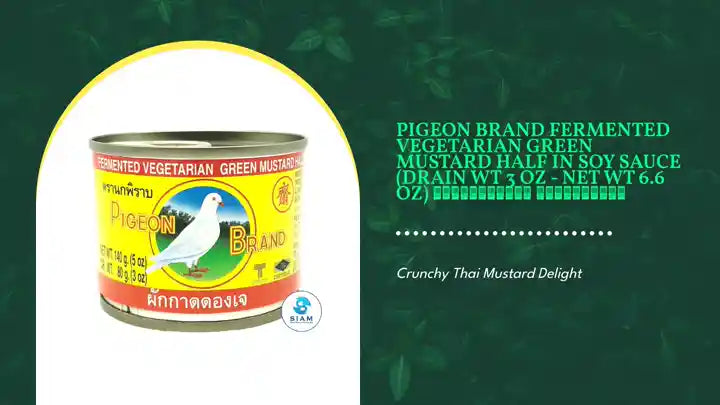 Pigeon Brand Fermented Vegetarian Green Mustard Half in Soy Sauce (Drain wt 3 oz - Net wt 6.6 oz) ผักกาดดองเจ ตรานกพิราบ by@Outfy