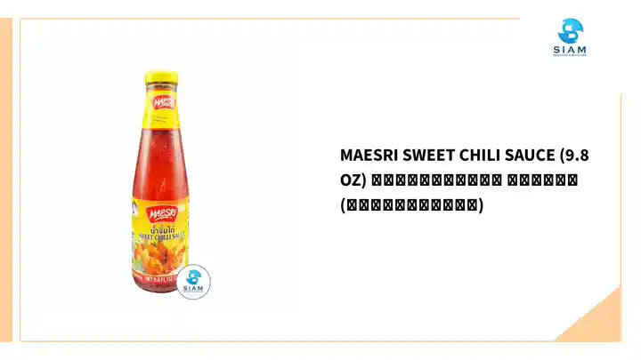 MaeSri Sweet Chili Sauce (9.8 oz) น้ำจิ้มไก่ แม่ศรี (เชลล์ชวนชิม) by@Outfy