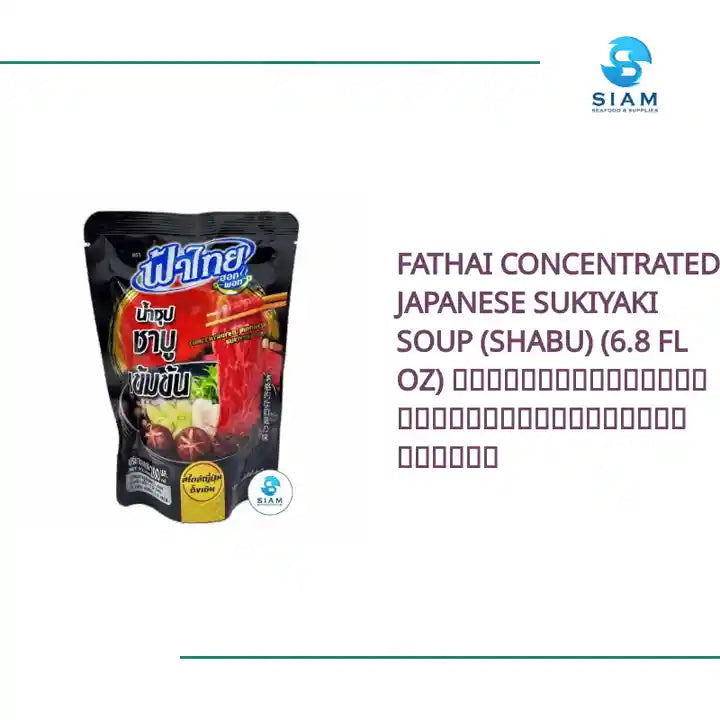 FaThai Concentrated Japanese Sukiyaki Soup (Shabu) (6.8 fl oz) น้ำซุปชาบูเข้มข้นกึ่งสำเร็จรูป ฟ้าไทย by@Outfy