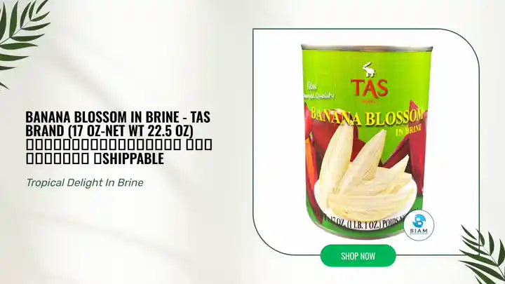 Banana Blossom in Brine - TAS Brand (17 oz-Net Wt 22.5 oz) หัวปลีในน้ำเกลือ ตราทีเอเอส 📦shippable by@Outfy