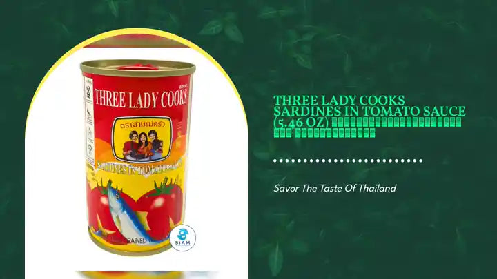 Three Lady Cooks Sardines in Tomato Sauce (5.46 oz) ปลาซาร์ดีนในซอสมะเขือเทศ ตราสามแม่ครัว by@Outfy