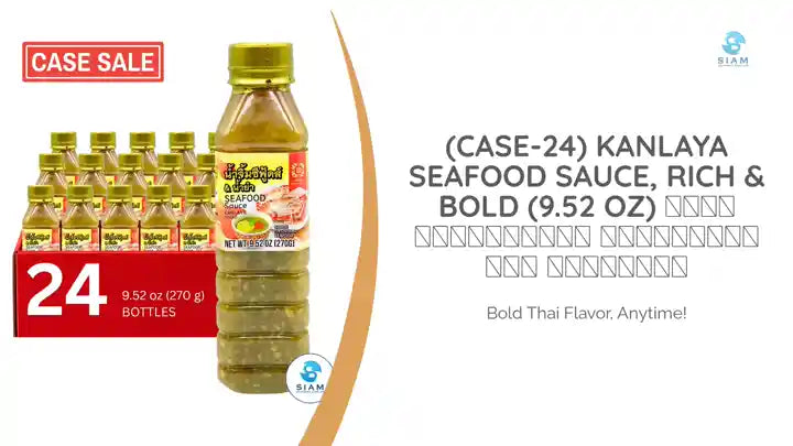 (Case-24) Kanlaya Seafood Sauce, Rich &amp; Bold (9.52 oz) น้ำจิ้มซีฟู้ด รสแซบเข้มข้น ตรากัลยา by@Outfy
