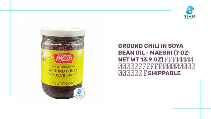 Ground Chili in Soya Bean Oil - MaeSri (7 oz-Net Wt 13.9 oz) พริกทอดในน้ำมันถั่วเหลือง แม่ศรี 📦shippable by@Outfy
