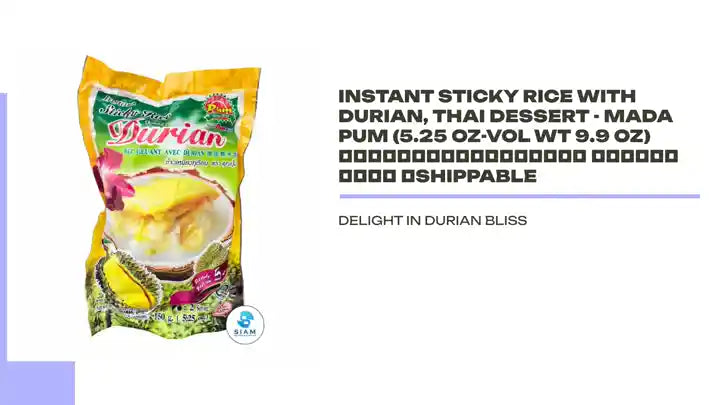 Instant Sticky Rice with Durian, Thai Dessert - Mada Pum (5.25 oz-Vol Wt 9.9 oz) ข้าวเหนียวทุเรียน ตราคุณปุ้ม 📦shippable by@Outfy