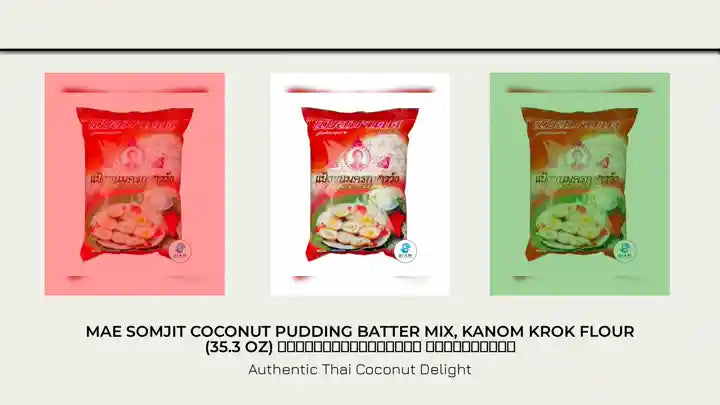 Mae Somjit Coconut Pudding Batter Mix, Kanom Krok Flour (35.3 oz) แป้งขนมครกชาววัง แม่สมจิตต์ by@Outfy