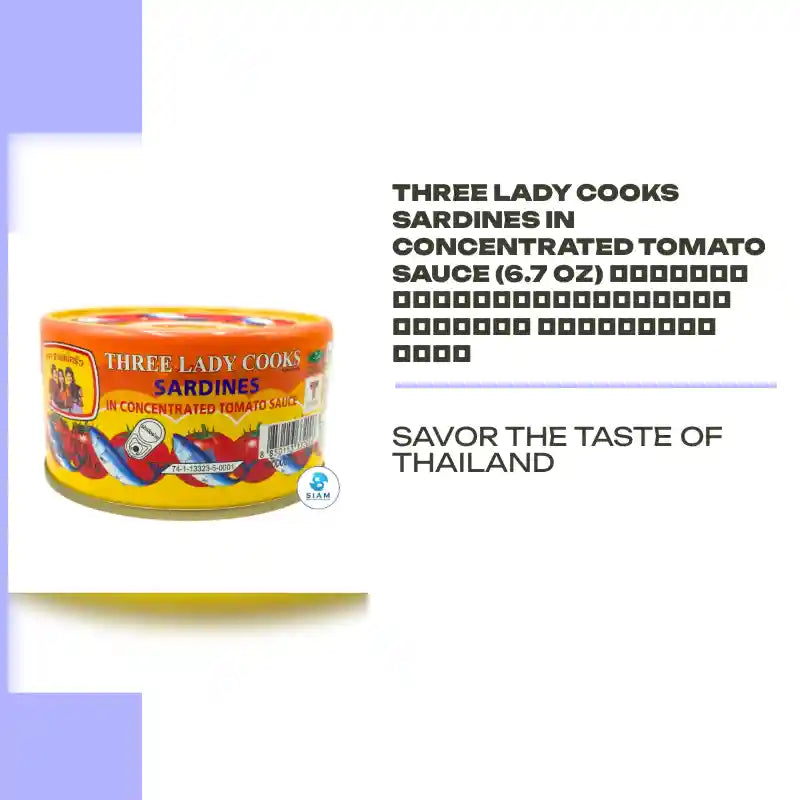 Three Lady Cooks Sardines in Concentrated Tomato Sauce (6.7 oz) ปลาซาร์ดีนในซอสมะเขือเทศเข้มข้น ตราสามแม่ครัว by@Outfy