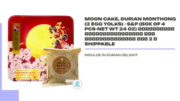 Moon Cake, Durian Monthong (2 Egg Yolks) - S&amp;P (Box of 4 Pcs-Net Wt 24 oz) ขนมไหว้พระจันทร์เอสแอนด์พี ไส้ทุเรียนหมอนทอง ไข่ 2 📦shippable by@Outfy