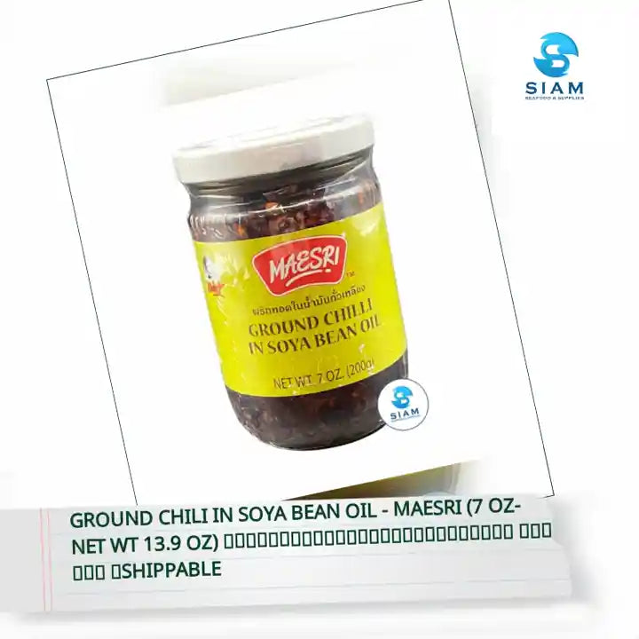 Ground Chili in Soya Bean Oil - MaeSri (7 oz-Net Wt 13.9 oz) พริกทอดในน้ำมันถั่วเหลือง แม่ศรี 📦shippable by@Outfy