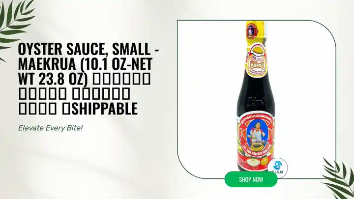 Oyster Sauce, Small - MaeKrua (10.1 oz-Net Wt 23.8 oz) ซอสหอยนางรม ตราแม่ครัว 📦shippable by@Outfy