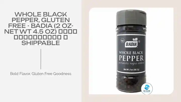Whole Black Pepper, Gluten Free - Badia (2 oz-Net Wt 4.5 oz) พริกไทยดำเม็ด 📦shippable by@Outfy