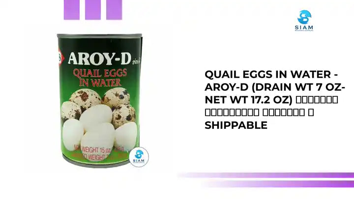 Quail Eggs in Water - Aroy-D (Drain Wt 7 oz-Net Wt 17.2 oz) ไข่นกกะทากระป๋อง อร่อยดี 📦shippable by@Outfy