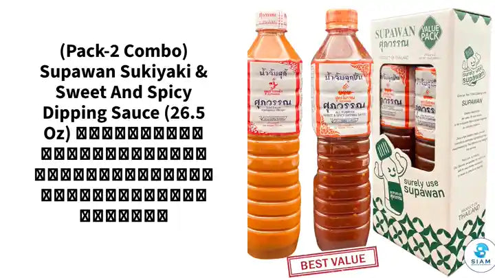(Pack-2 Combo) Supawan Sukiyaki &amp; Sweet and Spicy Dipping Sauce (26.5 oz) น้ำจิ้มสุกี้สูตรไหหลำ และน้ำจิ้มลูกชิ้นสูตรโบราณ ศุภวรรณ by@Outfy