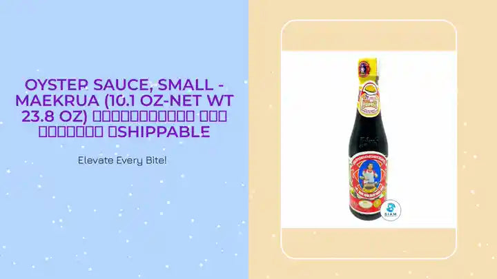 Oyster Sauce, Small - MaeKrua (10.1 oz-Net Wt 23.8 oz) ซอสหอยนางรม ตราแม่ครัว 📦shippable by@Outfy