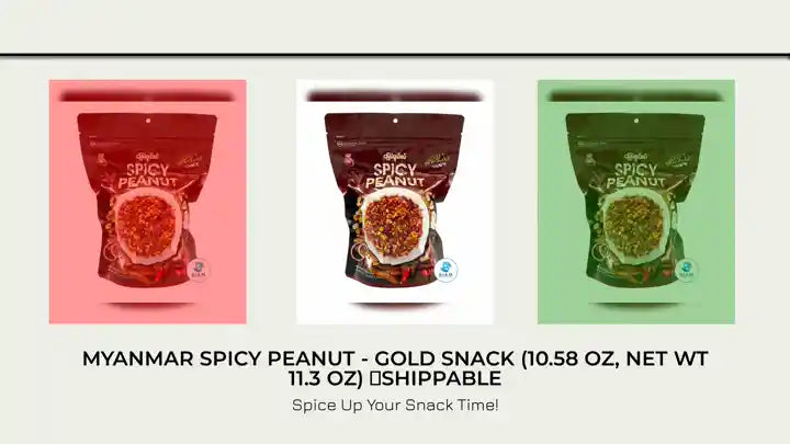 Myanmar Spicy Peanut - Gold Snack (10.58 oz, Net Wt 11.3 oz) 📦shippable by@Outfy