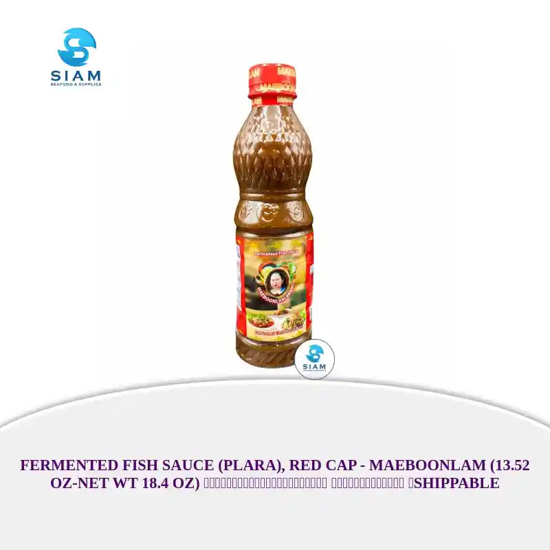 Fermented Fish Sauce (Plara), Red Cap - Maeboonlam (13.52 oz-Net Wt 18.4 oz) น้ำปลาร้าต้มสุกปรุงรส ตราแม่บุญล้ำ 📦shippable by@Outfy
