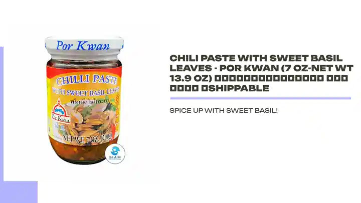 Chili Paste with Sweet Basil Leaves - Por Kwan (7 oz-Net Wt 13.9 oz) พริกผัดใบโหระพา พ่อขวัญ 📦shippable by@Outfy