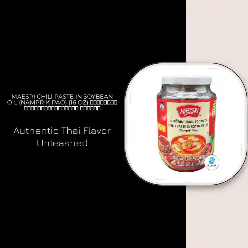 MaeSri Chili Paste in Soybean Oil (Namprik Pao) (16 oz) น้ำพริกเผาชนิดปรุงอาหาร แม่ศรี by@Outfy
