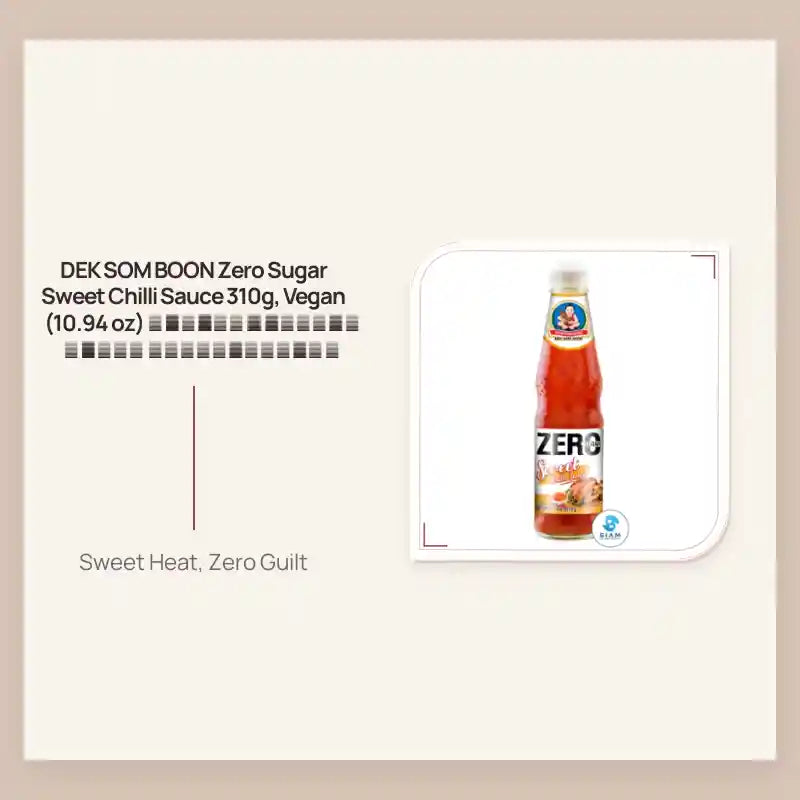 DEK SOM BOON Zero Sugar Sweet Chilli Sauce 310g, Vegan (10.94 oz) น้ำจิ้มไก่ สูตรไม่มีน้ำตาล ตราเด็กสมบูรณ์ by@Outfy