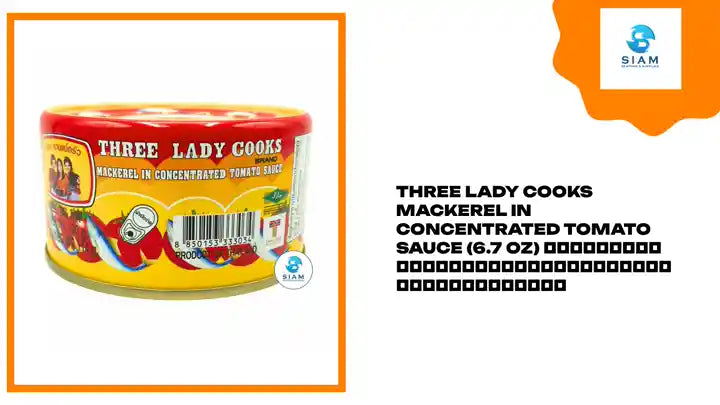 Three Lady Cooks Mackerel in Concentrated Tomato Sauce (6.7 oz) ปลาเคอเรลในซอสมะเขือเทศเข้มข้น ตราสามแม่ครัว by@Outfy